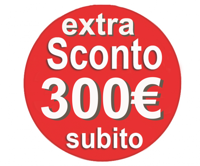  Sconto subito 300 euro