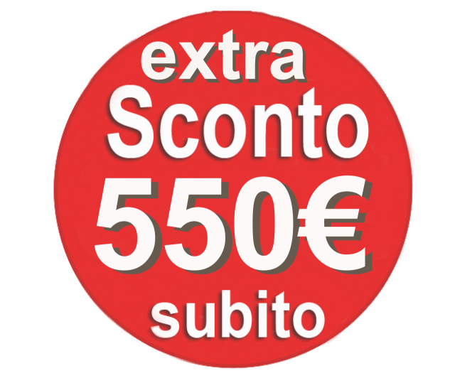  Sconto subito €.550