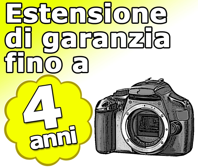  Garanzia fino 4 Anni per Fotocamere fino € 11290,00