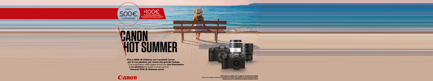Canon Summer 2025 - Dal 7 luglio al 01 settembre 2025